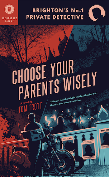 Choose Your Parents Wisely (Brighton’s No.1 Private Detective #2)  by Tom Trott @rararesources #Crime in Brighton #BlogTour